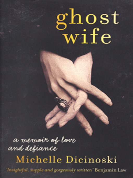 Title details for Ghost Wife by Michelle Dicinoski - Available